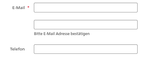 Ein Screenshot eines Formulars, bei dem man die Emailadresse doppelt eintragen muss; bei der Telefonnummer reicht einfache Angabe