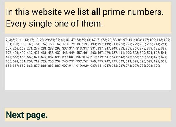 Screenshot from the page, as it has no teaser image:

In this website we list all prime numbers. Every single one of them.
2; 3; 5; 7; 11; 13; 17; 19; 23; 29; 31; 37; 41; 43; 47; 53; 59; 61; 67; 71; 73; 79; 83; 89; 97; 101; 103; 107; 109; 113; 127; 131; 137; 139; 149; 151; 157; 163; 167; 173; 179; 181; 191; 193; 197; 199; 211; 223; 227; 229; 233; 239; 241; 251; 257; 263; 269; 271; 277; 281; 283; 293; 307; 311; 313; 317; 331; 337; 347; 349; 353; 359; 367; 373; 379; 383; 389; 397; 401; 409; 419; …