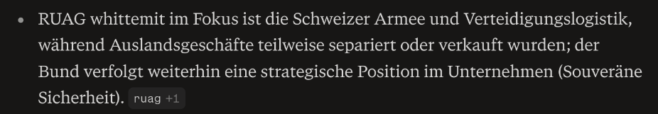 Screenshot aus einer Perplexity-Antwort: "RUAG whittemit im Fokus ist die Schweizer Armee und Verteidigungslogistik, während Auslandsgeschäfte teilweise separiert oder verkauft wurden; der Bund verfolgt weiterhin eine strategische Position im Unternehmen (Souveräne Sicherheit)."